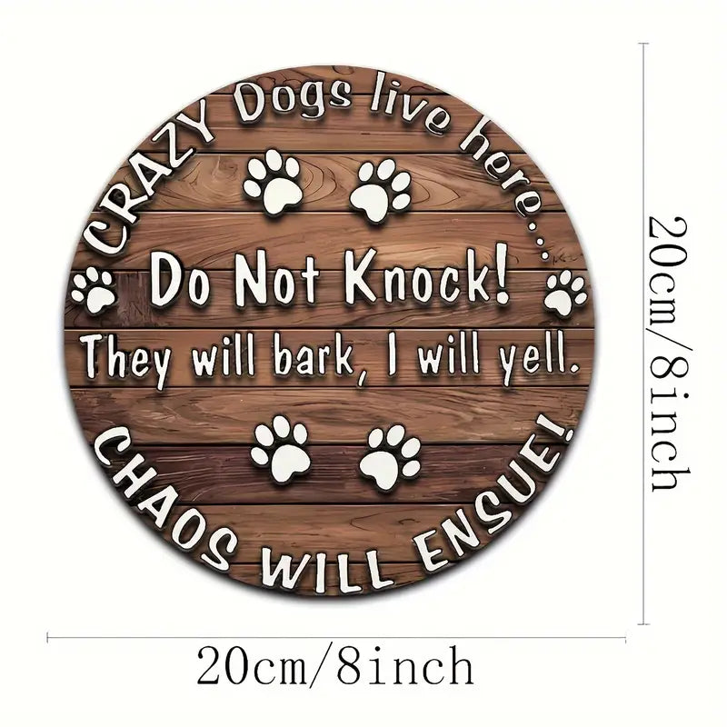 Wooden plaque "Crazy dogs live here" love you happiness